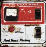 Dexateens: Red Dust Rising, CD