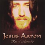 Jesus Aaron: Kin Of Nietzsche, CD