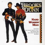 Brooks & Dunn: Hard Workin Man, CD