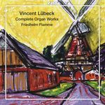 Vincent Lübeck (1654-1740): Sämtliche Orgelwerke, SACD