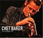 Chet Baker  (1929-1988): Live In Bologna, CD