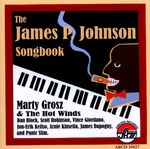 Marty Grosz & The Hot Winds: The James P. Johnson Songbook, CD