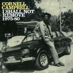Cornell Campbell: 1975-80-I Shall Not Rem, CD