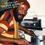 Prince Far I: Silver & Gold 1973 - 1979, CD