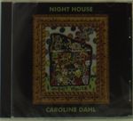 Caroline Dahl: Night House, CD