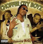 B. G. & The Chopper City Boyz: Chopper City Radio, CD