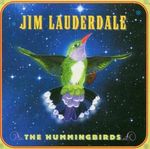 Jim Lauderdale: Hummingbirds, CD