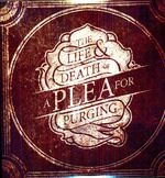Plea For Purging: Life & Death Of A Plea For Pur, 2 LPs