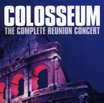 Colosseum: The Complete Reunion Concert, CD