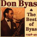 Don Byas  (1912-1972): Best Of Byas 1938-49, 2 CDs