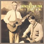Darby & Tarlton: Ooze It Up To Me, CD