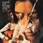 Karen Dalton: It's So Hard To Tell Who's Going To Love You The Best (180g), LP