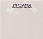 Bullwackies All Stars: Dub Unlimited, CD