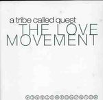 A Tribe Called Quest: The Love Movement, CD
