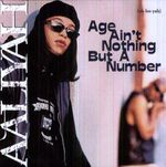 AALIYAH: Age ain''t nothing but a numbe, CD