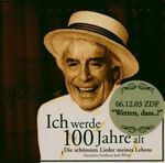Johannes Heesters: Ich werde 100 Jahre alt, CD