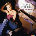 Yvonne Catterfeld: Unterwegs, CD