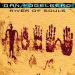 Dan Fogelberg: River Of Souls, CD