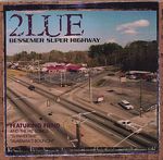 2lue: Bessemer Super Highway, CD