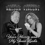 Gene Watson & Rhonda Vincent: Your Money & My Good Looks, LP