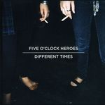 Five O Clock Heroes: Different Times, CD
