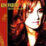 Kim Parent: When Love Was Just A Word, CD