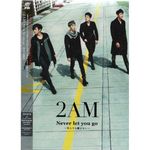 2am: Never Let You Go, 2 CDs
