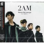 2am: Never Let You Go, CD