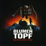 Blumentopf: Musikmaschine, CD