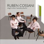 Ruben Cossani: Tägliche Landschaft, CD