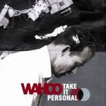 Wahoo: Take It Personal, CD