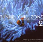 Various Artists: Tunnel Chill Zone Vol.2, 2 CDs
