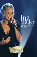 Ina Müller: Weiblich.Ledig.40 - Live Edition, DVD