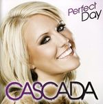 Cascada: Perfect Day, CD