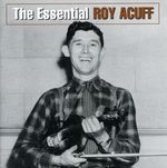 Roy Acuff: Essential Roy Acuff, CD