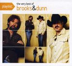 Brooks & Dunn: Playlist: The Very Best Of Brooks & Dunn, CD