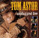 Tom Astor: Unplugged Live 2008, CD