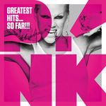 Pink: Greatest Hits...So Far!!!, CD