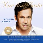 Roland Kaiser: Nur das Beste: Die grossen Erfolge, CD