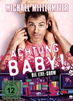 Michael Mittermeier - Achtung Baby, 2 DVDs