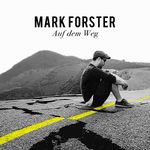 Mark Forster: Auf dem Weg, Maxi-CD