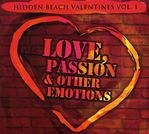 Hidden Beach Valentines: Vol. 1-Love Passion & Other Em, CD