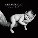 Michael Stanley: Shadowland, CD