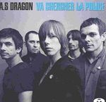 A. S Dragon: Va Chercher La Police, CD