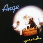 Ange: A Propos De, CD