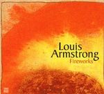 Louis Armstrong  (1901-1971): Fireworks - Jazz Reference, CD