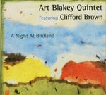 Art Blakey  (1919-1990): A Night At Birdland with Clifford Brown - Jazz Reference, CD