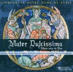 Mater Dulcissima - Mariengesänge, CD