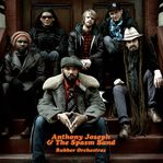 Anthony Joseph & The Spasmband: Rubber Orchestras, 2 LPs