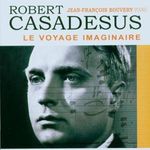 Robert Casadesus (1899-1972): Klavierwerke, CD